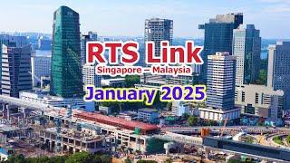 RTS Link Johor Singapore (January 2025)