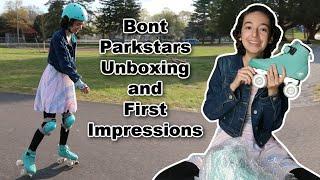 Bont Parkstar Roller Skates | Unboxing and First Impressions/ Review