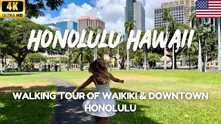 Honolulu Hawaii  - Walking Tour of Waikiki and Downtown Honolulu Oahu | Best Things To Do [4K]