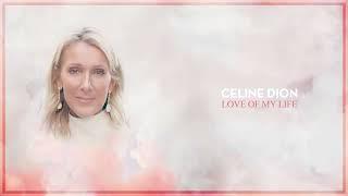 Celine Dion - Love Of My Life (Lyric Video)