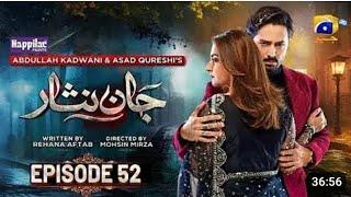 Jaan Nisar Ep 52- [Eng Sub] - Digitally Presented by Happilac Paints - 6th Sep 2024 - Har Pal Geo