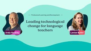 Leading technological change for language teachers | Cambridge Educational Management