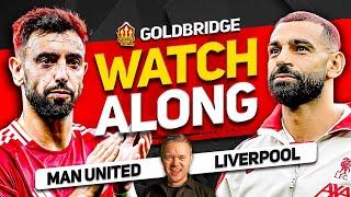 MANCHESTER UNITED vs LIVERPOOL Live With MARK GOLDBRIDGE!