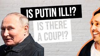 Is Putin ill? Is there a Russian Coup? - Yewleea on AT // OD podcast