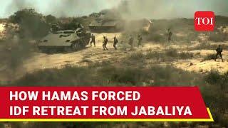 How Three Hamas Battalions Chased Israeli Forces Out Of North Gaza | U.S. Monitors Big Reveal