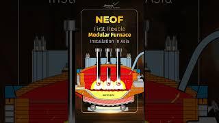Steelmaking 101- Neo Electric Oxygen Furnace