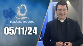 Rosário da Vida | 05/11/24 | Padre Juarez de Castro