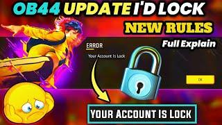 Free Fire I'd Lock After New OB44 Update || Free Fire I'D Lock New Rules || How To Unlock FF I'd