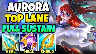FULL SUSTAIN AURORA TOP (THIS IS REALLY STRONG) - League of Legends