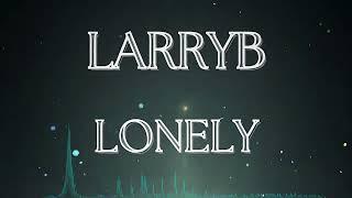 LarryB - Lonely (Techno Mix)