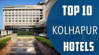 Top 10 Best Hotels to Visit in Kolhapur | India - English