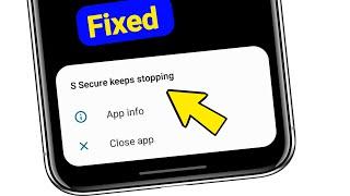 apps keeps stopping problem fixed // s secure keeps stopping app open nahi ho raha