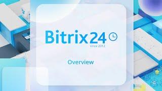 Bitrix24 - Your Ultimate Workspace in 2023. Overview, features, pricing