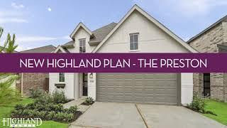 Highland Homes' Walter Draughn Preston Plan Home Tour