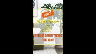 Trends in Interior Design that will be HUGE in 2022. It's a must-watch video. #shorts