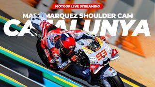 Marquez Sholder Cam Catalunya Practice - Update MotoGP On Board