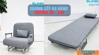 Giường Xếp Đa Năng SUMIKA 336 - Có Thể Gấp Lại Thành Ghế SOFA - Xịn Sò