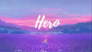 Vietsub | Hero - Cash Cash ft. Christina Perri | Lyrics Video | Nhạc Hot TikTok