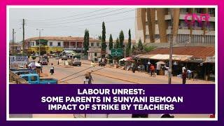 Labour unrest: Some parents in Sunyani bemoan impact of strike by teachers