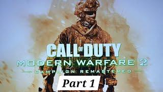 Modern Warfare 2 Campaign Remastered Part 1
