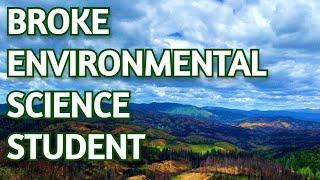 Broke Environmental Science Student: What I Wish I Did