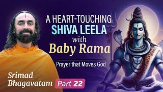 The Prayer that Moves God - A Heart-Touching Shiva Leela with Baby Ram | Swami Mukundananda