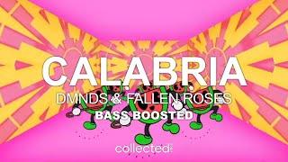 DMNDS & Fallen Roses - Calabria  [Bass Boosted]