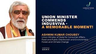 Union Minister Commends IndusViva| Ashwini Kumar Choubey| Minister| Ayurveda| IndusViva| VibrantViva