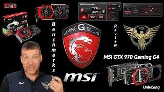 MSI GTX 970 Gaming 4G Unboxing - Benchmarks - Review