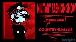 [ CLOSED ] MILITARY FASHION SHOW MEP [] COUNTRYHUMANS [] READ DESC FOR RULES