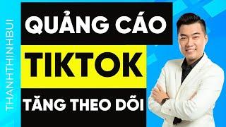 Cách quảng cáo TikTok tăng lượt follow cho kênh