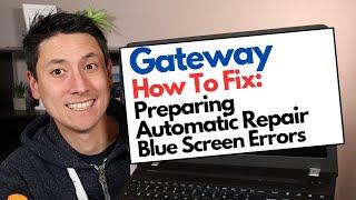 How To Gateway Computer - Preparing Automatic Repair, Blue Screen Errors (BSOD)