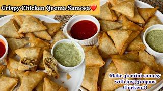 Make 30-35 Samosas with 300gms Chicken | Dhaba Style Mini Samosa Recipe️