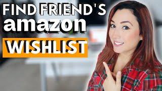 how to find a friend's amazon wish list