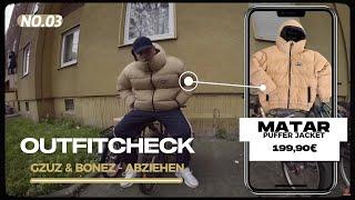 GZUZ & BONEZ - ABZIEHEN | OutfitCheck Part.3