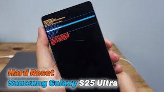 Samsung Galaxy S25 Ultra | Hard Reset