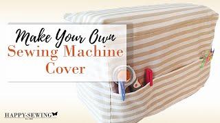How to Sew DIY Sewing Machine Cover | Sewing tutorial