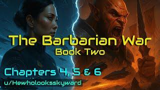 HFY Stories: The Barbarian War - Book 2 - Chapters 4, 5 & 6 | Peace Failed. War Answers.