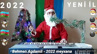 Behmen Agdamli - 2022 musiqili meyxana super yeni il