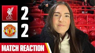 We Weren’t Good Enough | Liverpool 2-2 Man U | Chloe’s Match Reaction