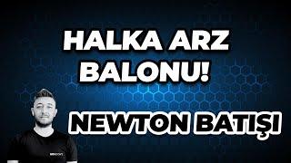 HALKA ARZ BALONU! NEWTON BATIŞI..