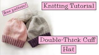 Knitting Tutorial - Double Thick Cuff Hat