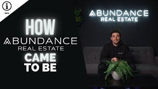 How Abundance Real Estate Came To Be