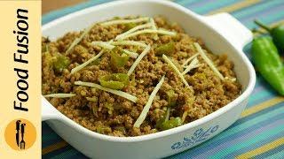 Hari Mirch keema Recipe By Food Fusion