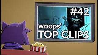 woops' Top Clips #42 (July 2024)