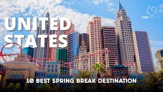 10 Best Spring Break Destinations In The U.S.