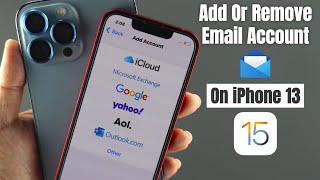 Add or Remove Email Accounts on iPhone 13 Pro Max/Mini! [iOS 15]