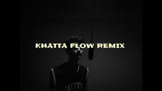 Khatta Flow Remix - Khatra | Seedhe Maut | KR$NA | Lunch Break