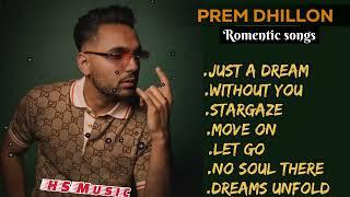 PREM DHILLON | Romentic songs | HS Music |new punjabi songs |