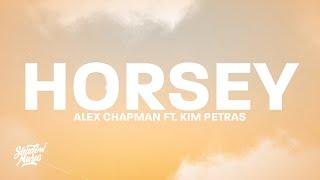 Alex Chapman - Horsey (Lyrics) ft. Kim Petras